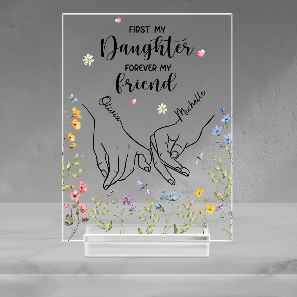 First My Daughter Forever Friend – Personalized Custom Acrylic Plaque With Base