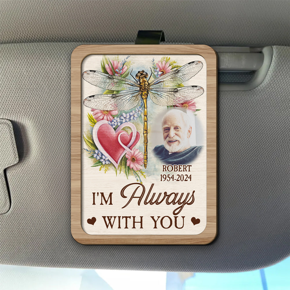 I Am Always With You – Personalized Custom Car Visor Clip