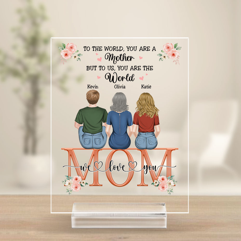 You Are The World To Us – Personalized Custom Acrylic Plaque With Base